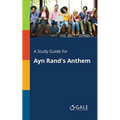 A Study Guide for Ayn Rand's Anthem - Paperback