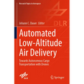 Automated Low-Altitude Air Delivery: Towards Autonomous Cargo Transportation with Drones - Paperback