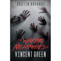 The Waking Nightmares of Vincent Green - Paperback
