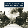 Historic Photos of the Hudson Line - Hardcover