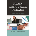 Plain Language, Please: How to Write for Results - Paperback