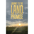 Journey to the Land of Promise - Paperback