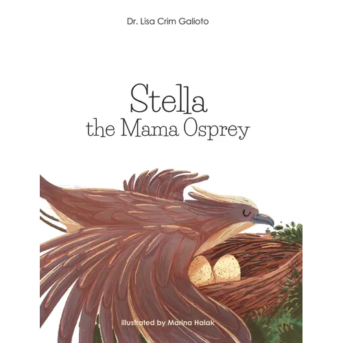 Stella the Mama Osprey - Hardcover