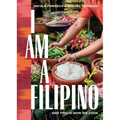 I Am a Filipino: And This Is How We Cook - Hardcover