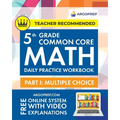 5th Grade Common Core Math: Daily Practice Workbook - Part I: Multiple Choice 1000+ Practice Questions and Video Explanations Argo Brothers (Commo - Paperback