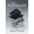 The Firetower - Paperback