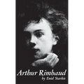Arthur Rimbaud: A Biography - Paperback