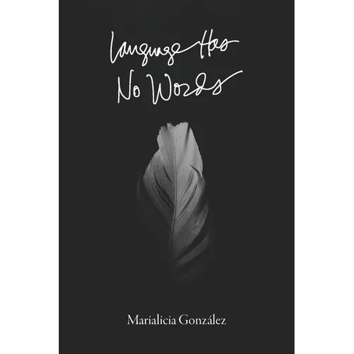 Language Has No Words - Paperback