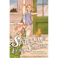 Sparrow Being Sparrow - Hardcover