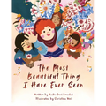 The Most Beautiful Thing I Have Ever Seen - Hardcover