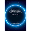 Como entender tu Carta Astral - Segunda Edicion - Paperback