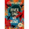 River Sing Me Home: A GMA Book Club Pick - Paperback