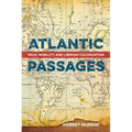 Atlantic Passages: Race, Mobility, and Liberian Colonization - Paperback