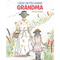 I Keep On Following Grandma - Paperback