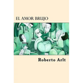 El Amor Brujo (Spanish Edition) - Paperback