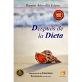 Después de la Dieta: Importancia de las emociones. Resistencia a perder peso. - Paperback
