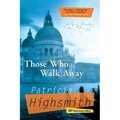 Those Who Walk Away - Paperback