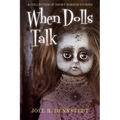 When Dolls Talk: A Collection of Short Horror Stories - Paperback