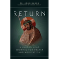Return: A Guided Lent Journal for Prayer and Meditation - Paperback