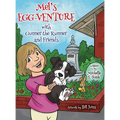 Mel's Egg-Venture with Gunner the Runner and Friends - Hardcover