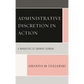 Administrative Discretion in Action: A Narrative of Eminent Domain - Paperback
