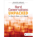 Hard Conversations Unpacked: The Whos, the Whens, and the What-Ifs - Paperback