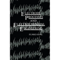 Electrode Processes and Electrochemical Engineering - Paperback