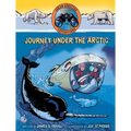 Journey Under the Arctic - Hardcover