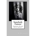 Somebody Famous: Comedy Stage Play Script - Paperback