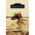 Murrells Inlet - Hardcover