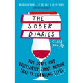 The Sober Diaries: How One Woman Stopped Drinking and Started Living - Paperback
