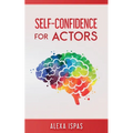 Self-Confidence for Actors - Paperback
