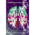 White Matter: An Affinities Novella - Paperback