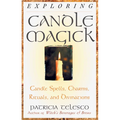 Exploring Candle Magick: Candles, Spells, Charms, Rituals and Devinations - Paperback