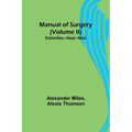 Manual of Surgery (Volume II): Extremities-Head-Neck. - Paperback