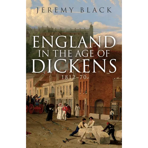England in the Age of Dickens: 1812-70 - Paperback