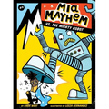 MIA Mayhem vs. the Mighty Robot - Hardcover