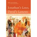 Jonathan's Loves, David's Laments - Hardcover