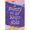 A Journey on the King's Road: A 100-Day Devotional - Paperback