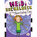 Heidi Heckelbeck and the Never-Ending Day - Paperback
