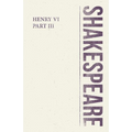 Henry VI, Part III - Paperback