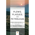 Plows, Plagues, and Petroleum: How Humans Took Control of Climate - Paperback