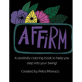 Affirm Yourself Coloring Book: Coloring Book with Affirmations - Paperback