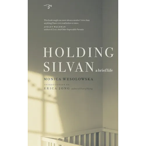 Holding Silvan: A Brief Life - Paperback