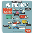 Little Explorers: On the Move - Board Book