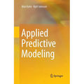 Applied Predictive Modeling - Paperback