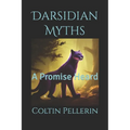 Darsidian Myths: A Promise Heard - Paperback