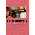 La Muerte Y La Doncella = Death and the Maiden - Paperback