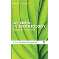 A Primer in Ecotheology - Hardcover