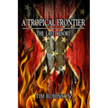 A Tropical Frontier: The Last Resort - Paperback